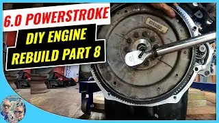 6.0 Powerstroke - DiY Engine Rebuild - Part 8