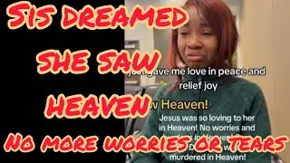 SIS DREAMED SHE SAW HEAVEN‼️ NO MORE WORRIES OR SADNESS‼️