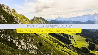 Ultimate 7-Day New Zealand South Island Road Trip Adventure 🚗🏞️