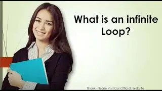 What is an infinite Loop