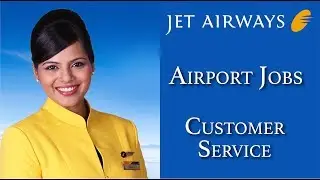 Airport Jobs | Customer Service | Jet Airways