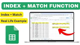 How to Use INDEX and MATCH Fsunction in Google Sheets | Real Life Example