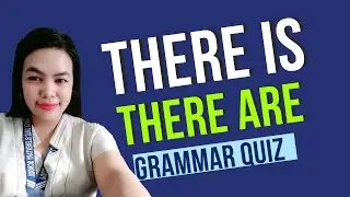 THERE IS, THERE ARE QUIZ