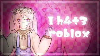 |I H4T3 ROBLOX| ||animation meme|| ||meryann||
