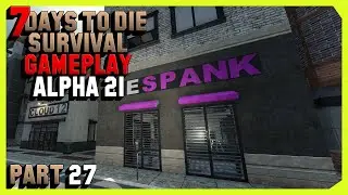 7 Days To Die Survival Gameplay (Alpha 21) Part 27