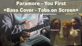 Paramore - You First (Bass Cover & Play Along Tabs)