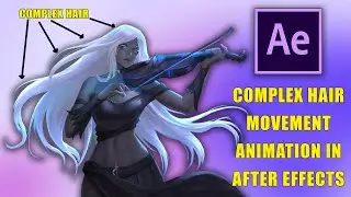 Complex Hair Movement Animation In After Effects | Concept Art Character Rigging In After Effects