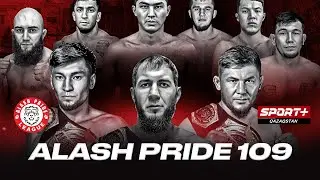 ALASH PRIDE 109. AZIZOV ELNUR vs BOBUR ABDULAZIZOV