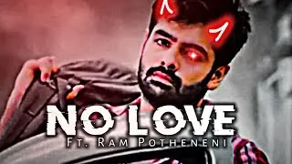 #No love x Ram Potheneni/#Mass attitude status/#Efx whatsApp status/#Don't touch my friend status😎
