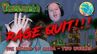 Terraria RAGE QUIT!! I'm never playing this again!!