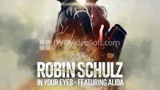 10  Robin Schulz   In Your Eyes feat  Alida