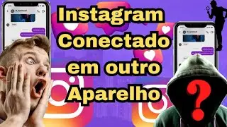 Como Saber se seu Instagram Está Conectado em outro Aparelho
