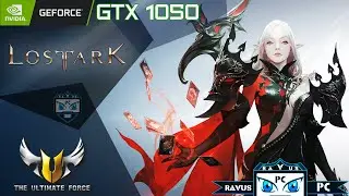 Lost Ark | DX11 | GTX 1050 | Max Settings | 1080p
