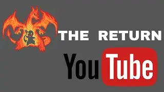 FIREDRAGON HAS RETURNED TO YOUTUBE!