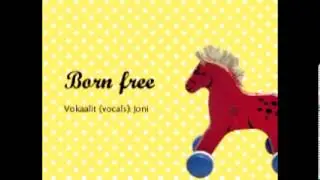 J & E: Born Free