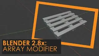 26. BLENDER 2.8: ARRAY MODIFIER