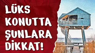 LÜKS KONUT SATIŞINDA NELERE DİKKAT ETMELİ 01/06/2024
