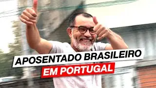 vida de um aposentado Brasileiro em Portugal