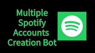 how to create unlimited Spotify accounts with PVACreator - PVA Spotify Account Creator Bot