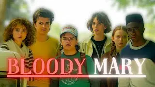 Bloody Mary || Stranger Things