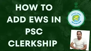 How EWS can apply in WBPSC Clerkship 2023 | Full details | EWS Validity