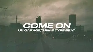 UK Garage x Grime Type Beat 2021 [Come On] Skepta UK Rap Instrumental 2021