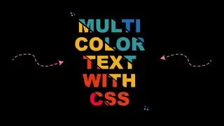 MultiColor Text Effect Using Only HMTL & CSS | CSS Text Effect