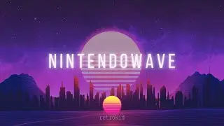 NintendoWave | The Definitive Collection | Synthwave Mix (pt 1)✨
