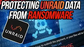 Protecting Unraid Data from Ransomware