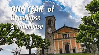 One Year of Hyperlapse & Timelapse in 4K