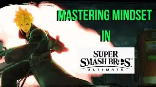 Mastering a Pro Mentality in Smash Ultimate Guide