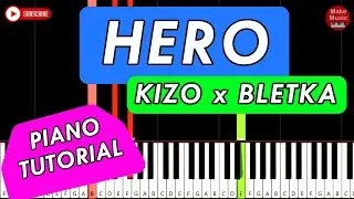 Kizo x Bletka - HERO 🎹 Piano Tutorial