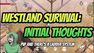 Westland Survival: Initial Thoughts