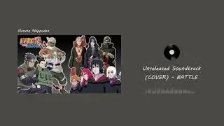 1 Hour - Unreleased Soundtrack (COVER) BATTLE - Naruto Shippuden Soundtrack