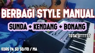 BERBAGI STYLE MANUAL // SUNDA KORG PA50 / JOSS