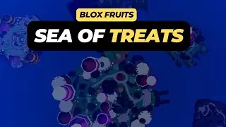 Where is the Sea of Treats (Location) - Blox Fruits