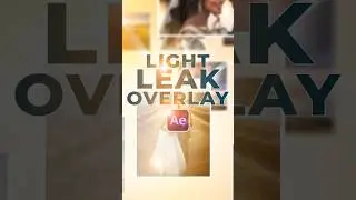 How to Create Stunning Light Leak Effects in After Effects | Easy AE Tutorial for Beginners