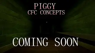 Piggy CFC Concepts | Official Trailer