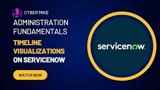 How to Create a Timeline Visualization | ServiceNow System Administration Fundamentals