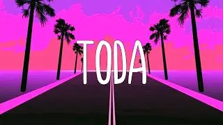 Toda - Rauw Alejandro (Letra/lyrics)