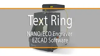 Text Ring Engraving Inside & Outside with NANO & ECO Laser Engraver
