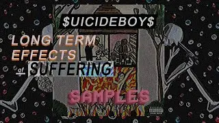 $UICIDEBOY$ - LONG TERM EFFECTS OF SUFFERING SAMPLES