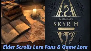 Elder Scrolls Lore Fans & Game Lore