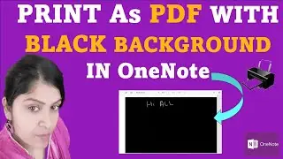 Print as PDF with BLACK BACKGROUND in OneNote | OneNote to PDF |  OneNote Tutorial