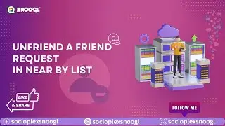 How To Unfriend A Friend In SNooGLrs Near By List