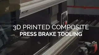 Markforged 3D Printed Press Brake Tooling