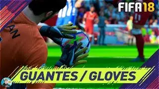 FIFA 18 Guantes / Gloves