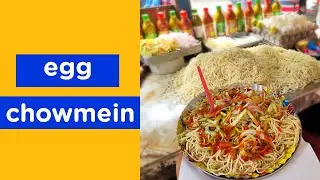 Egg chowmein 😋 Kolkata Street Style
