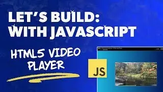 How to Code a Custom HTML5 Video Player