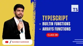 #08: TypeScript Built-in Functions | TypeScript Arrays Functions | TypeScript Tutorial